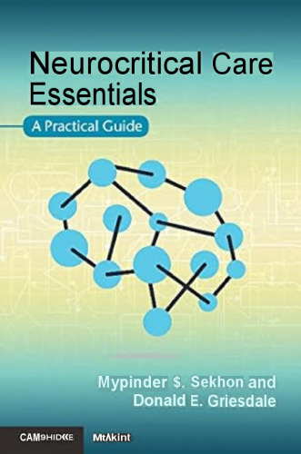 Neurocritical Care Essentials: A Practical Guide