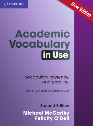 Academic Vocabulary in Use. Vocabulary reference and practice