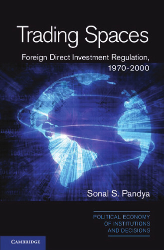 Trading Spaces : Foreign Direct Investment Regulation, 1970-2000