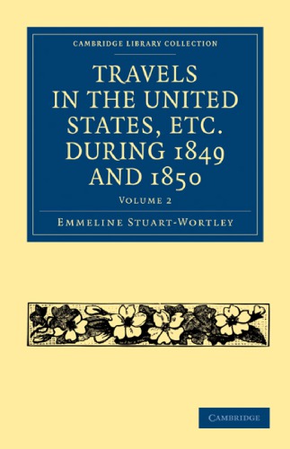 Travels in the United States, etc. during 1849 and 1850