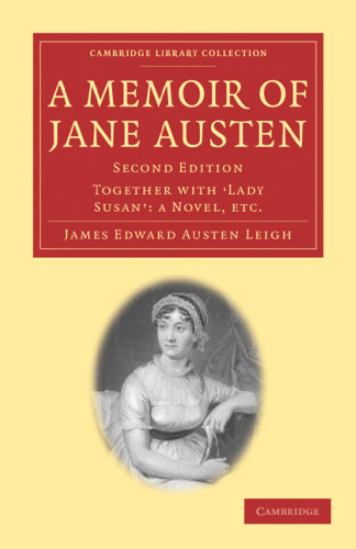 A Memoir of Jane Austen: Together with ’Lady Susan’