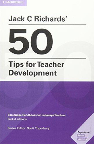 Jack C. Richards’ 50 Tips for Teacher Development