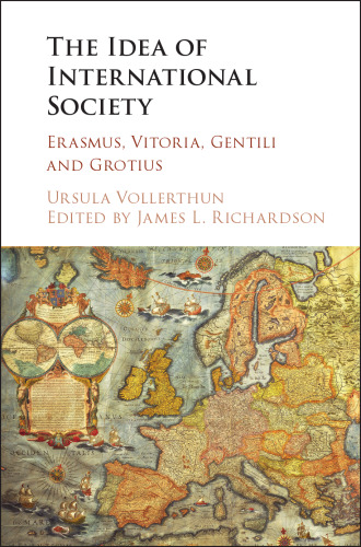Idea of International Society - Erasmus, Vitoria, Gentili and Grotius