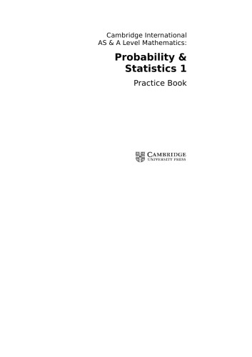 Cambridge International AS & A Level Mathematics: Probability & Statistics 1 Practice Book
