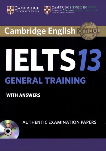 Cambridge IELTS 13 General Training Student’s Book with Answers: Authentic Examination Papers (IELTS Practice Tests)