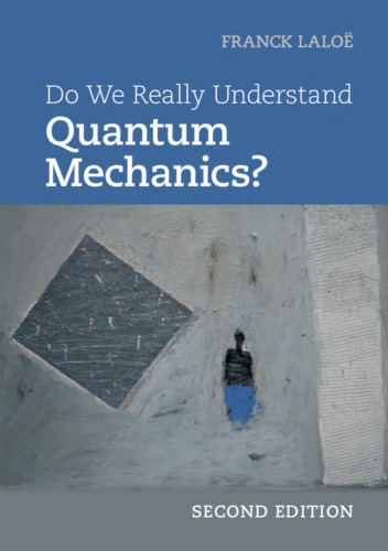 Do we really understand quantum mechanics