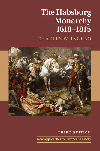 The Habsburg Monarchy, 1618–1815