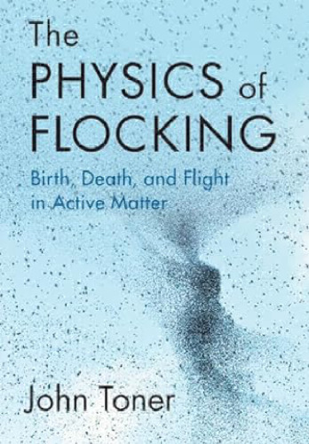 THE PHYSICS OF FLOCKING. Birth, Death, and Flight in Active Matter