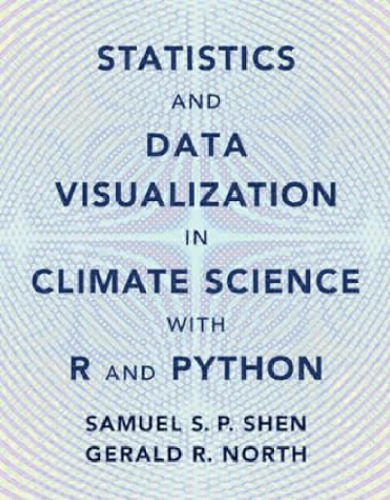 Statistics and Data Visualization in Climate Science with R and Python
