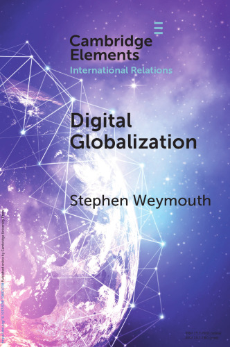 Digital Globalization: Politics, Policy, and a Governance Paradox