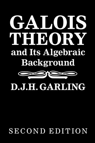 Galois Theory and its Algebraic Background