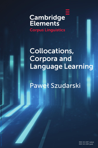 Collocations, Corpora and Language Learning