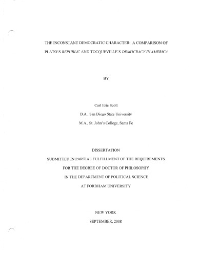 The inconstant democratic character: A comparison of Plato's ''Republic'' and Tocqueville's ''Democracy in America''.