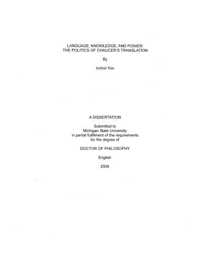 Language, knowledge, and power : the politics of Chaucer’s translation [thesis]
