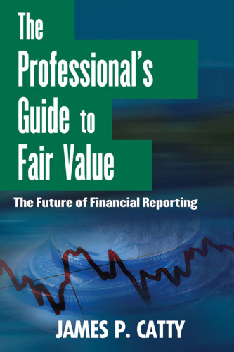 The Professional's Guide to Fair Value. ; Preparing and Reading Financial Statements