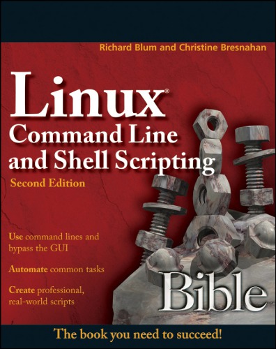 Linux command line and shell scripting bible