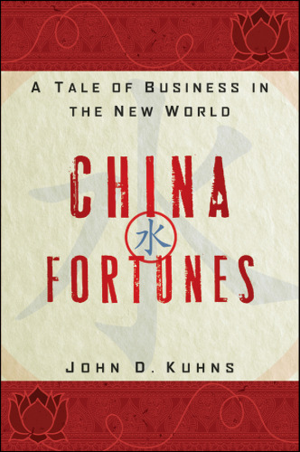 China Fortunes : A Tale of Business in the New World