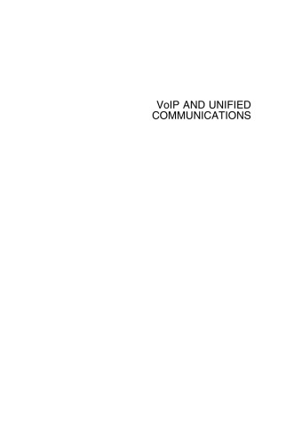 VoIP and Unified Communications: Internet Telephony and the Future Voice Network