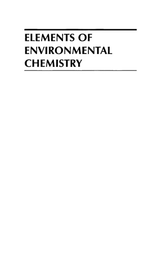 Elements of Environmental Chemistry, Second Edition