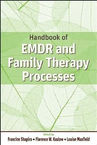Handbook of EMDR and Family Therapy Processes