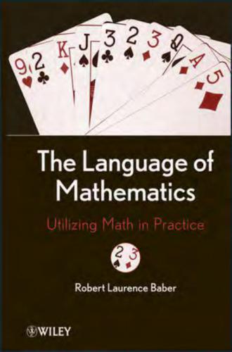 The language of mathematics : utilizing math in practice