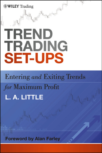 Trend trading set-ups : entering and exiting trends for maximum profit