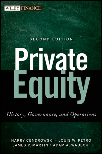 Private equity : history, governance, and operations