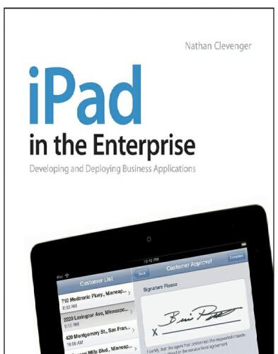 iPad in the Enterprise: Developing and Deploying Business Applications
