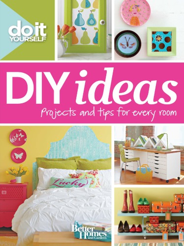 DIY ideas: projects and tips for every room