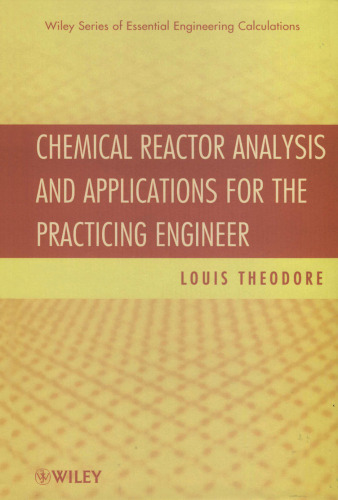 Chemical reactor analysis and applications for the practicing engineer