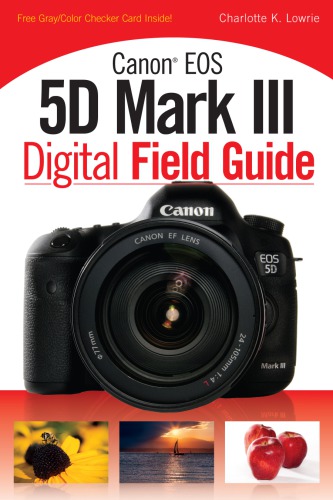 Canon EOS 5D Mark III digital field guide