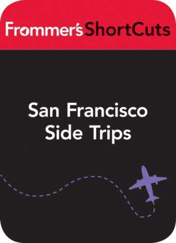 San Francisco Side Trips
