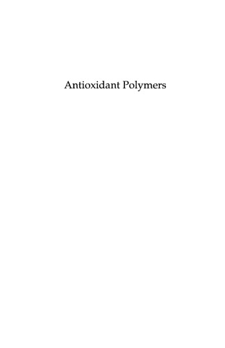 Antioxidant Polymers: Synthesis, Properties, and Applications