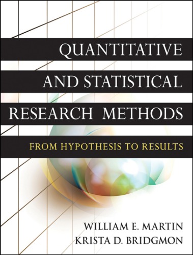 Quantitative and statistical research methods : from hypothesis to results