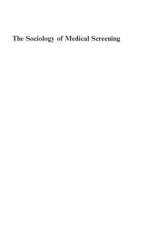 The Sociology of Medical Screening: Critical Perspectives, New Directions
