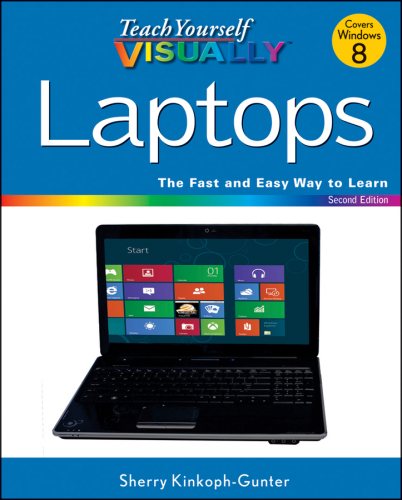Teach Yourself VISUALLY Laptops
