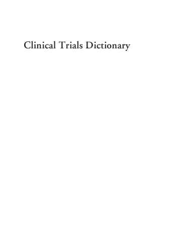 Clinical Trials Dictionary: Terminology and Usage Recommendations, Second Edition, Second Edition