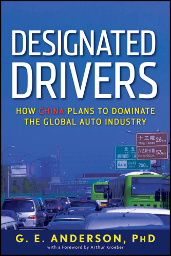 Designated drivers : how China plans to dominate the global auto industry