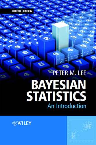 Bayesian Statistics: an Introduction, 4th Edition
