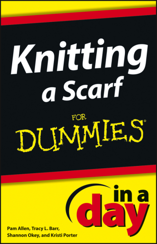 Knitting a scarf in a day for dummies
