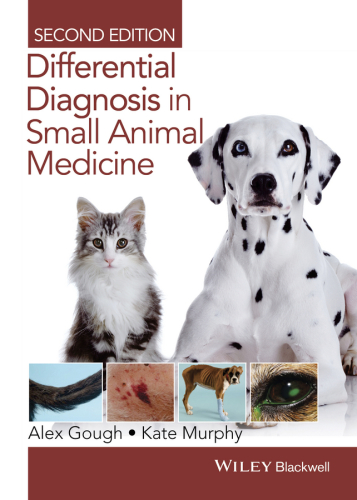Differential Diagnosis in Small Animal Medicine