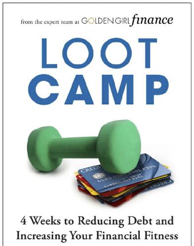 Lootcamp: 4 Weeks to Reducing Debt and Increasing Your Financial Fitness