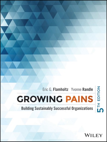 Growing pains : building sustainably successful organizations