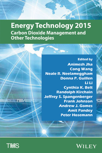 Energy technology 2015 : carbon dioxide management and other technologies