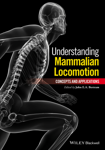 Understanding Mammalian Locomotion : Concepts and Applications