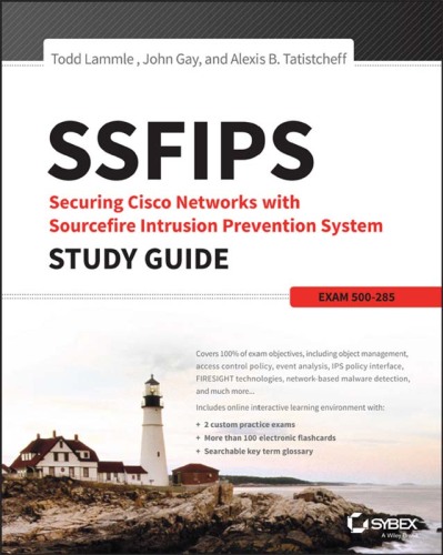 SSFIPS Securing Cisco Networks with Sourcefire Intrusion Prevention System Study Guide: Exam 500-285