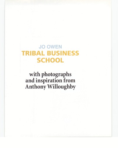 Tribal business school: lessons in business survival and success from the ultimate survivors