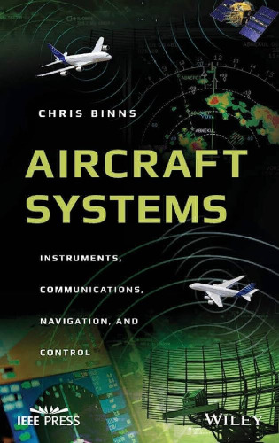 Aircraft Systems: Instruments, Communications, Navigation, and Control