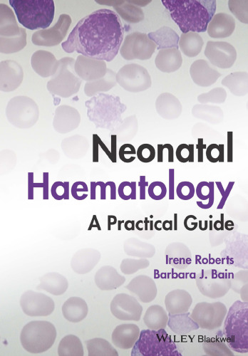 Neonatal Haematology: A Practical Guide