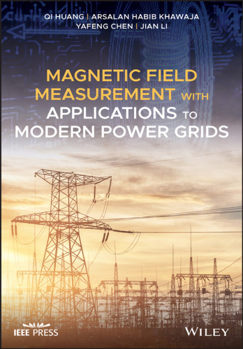 Magnetic field measurement with applications to modern power grids